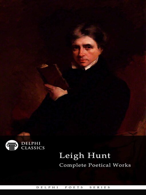 Title details for Delphi Complete Poetical Works of Leigh Hunt (Illustrated) by Hunt Leigh - Available